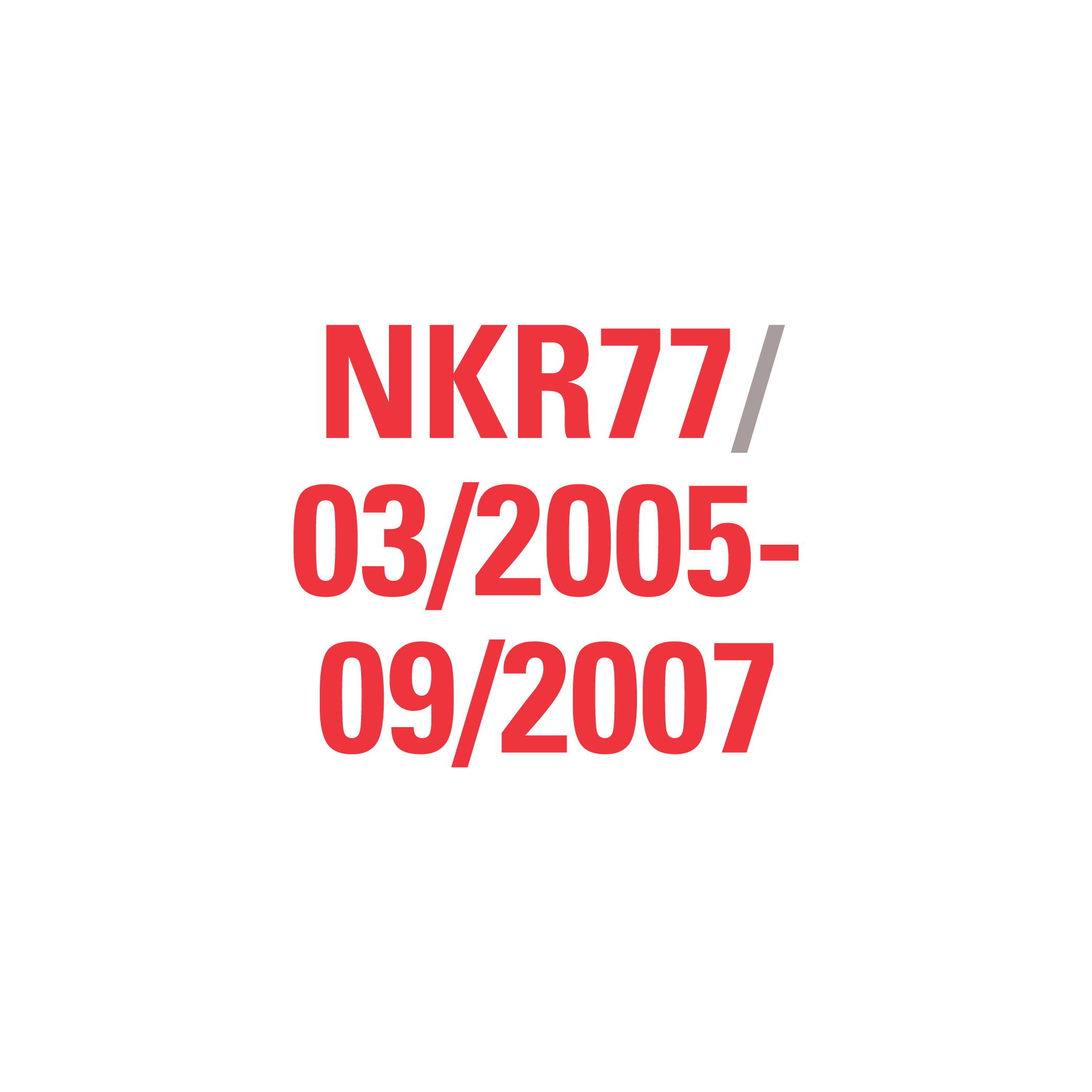 NKR77 03/2005-09/2007